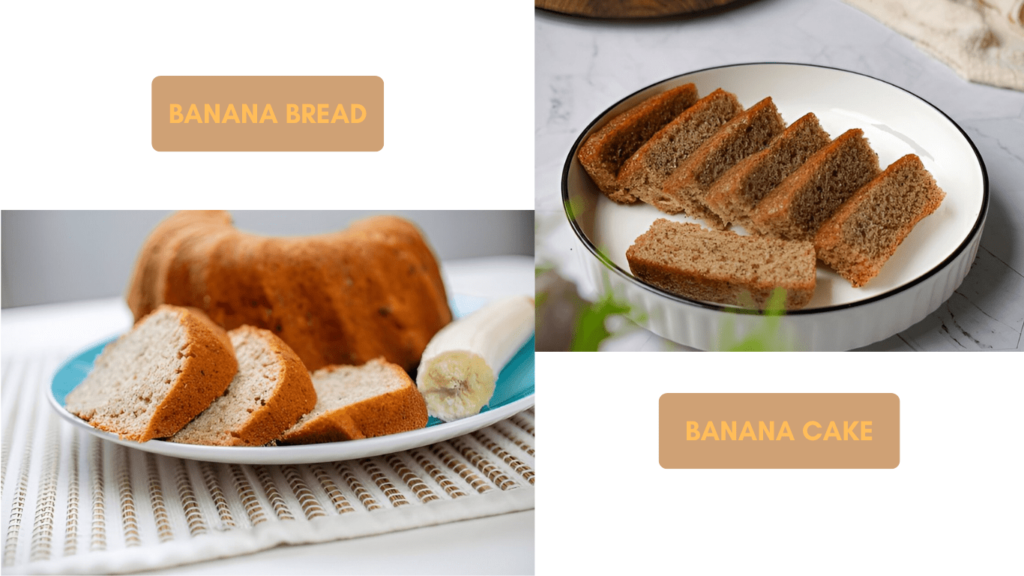 Banana Bread vs Banana Cake